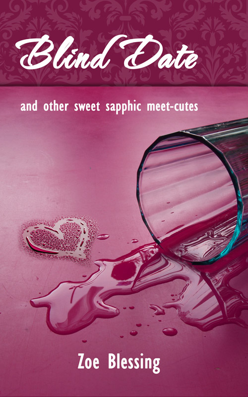 Blind Date and Other Sweet Sapphic Meet-Cutes